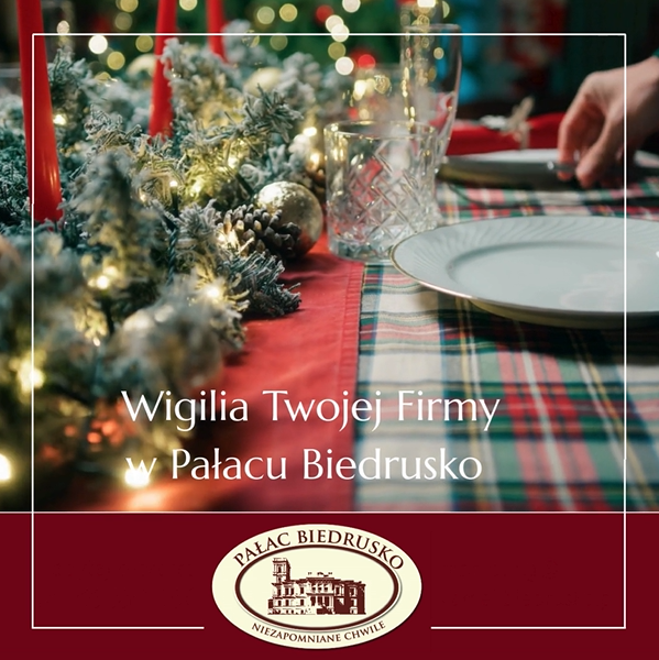 Wigilia firmowa w Pałacu Biedrusko